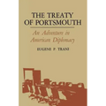 The Treaty of Portsmouth: An Adventure in American Diplomacy