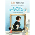 Ella Persistió Sonia Sotomayor / She Persisted: Sonia Sotomayor