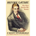 Before Gatsby: The First Twenty-Six Stories