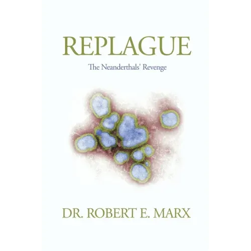 Replague: The Neanderthals' Revenge