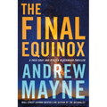 The Final Equinox: A Theo Cray and Jessica Blackwood Thriller