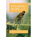 Feeding Hope: A Christian Counselor's Thoughts on Therapy, Eating Disorders, and the Healing Process