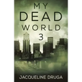 My Dead World 3