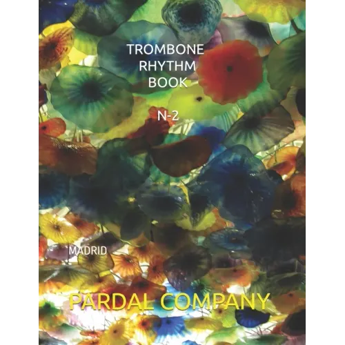 Trombone Rhythm Book N-2: Madrid