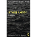 Is There a God?: A Debate