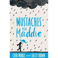 Mustaches for Maddie