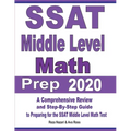 SSAT Middle Level Math Prep 2020: A Comprehensive Review and Step-By-Step Guide to Preparing for the SSAT Middle Level Math Test