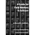 A Guide for Field Workers in Folklore