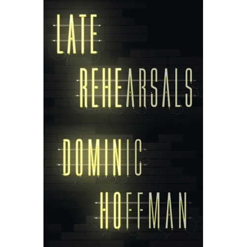 Late Rehearsals