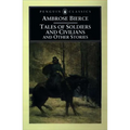 Tales of Soldiers and Civilians: and Other Stories