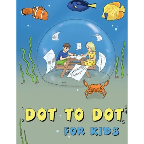 Dot to Dot for Kids: Sea Animals