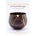 Rupture and Repair in Psychotherapy: A Critical Process for Change