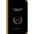 A Common School Arithmetic
