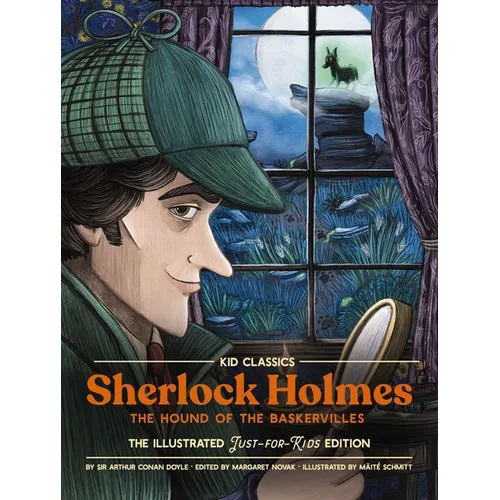 Sherlock Holmes (the Hound of the Baskervilles) - Kid Classics: The Classic Edition Reimagined Just-For-Kids! 4
