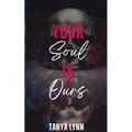 Your Soul Is Ours