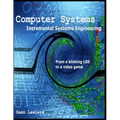 Computer Systems: Incremental Systems Engineering