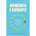 Armenia and Europe: Foreign Aid and Environmental Politics in the Post-Soviet Caucasus