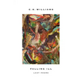 Falling Ill: Last Poems