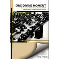 One Divine Moment: The Account of the Asbury Revival of 1970