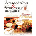 Dissertation and Scholarly Research: Recipes for Success: 2013 Edition