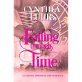 Falling Through Time: A Lighthearted Time Travel Romance