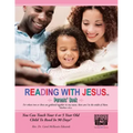 Reading with Jesus (Parents' Book): You Can Teach Your 4 or 5 Year Old Child to Read in 90 Days