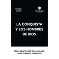 La conquista y los hombres de Dios