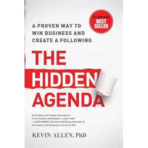 Hidden Agenda: A Proven Way to Win Business & Create a Following - Paperback