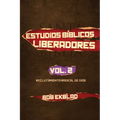 Estudios Biblicos Liberadores, Volumen 2, Reclutamiento Radical de Dios