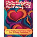 Valentine's Day Adult Book: Serene Hearts and Intricate Designs for a Relaxing Celebration