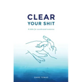 Clear Your Shit