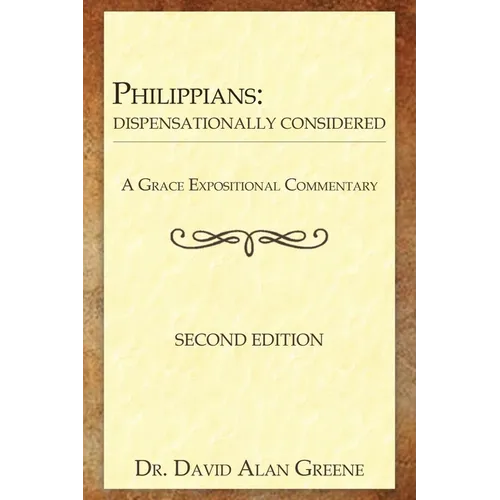 Philippians: Dispensationally Considered