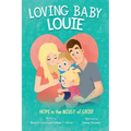 Loving Baby Louie: Hope in the Midst of Grief