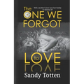 The One We Forgot to Love