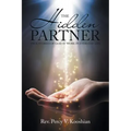 The Hidden Partner: True Stories of God at Work in Everyday Life