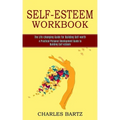Self-esteem Workbook: A Practical Personal Development Guide to Building Self-esteem (The Life-changing Guide for Building Self-worth)