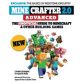 Minecrafter 2.0 Advanced: The Unofficial Guide to Minecraft & Other Building Games