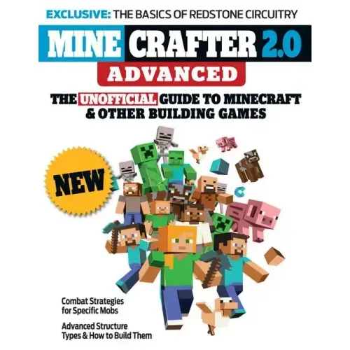 Minecrafter 2.0 Advanced: The Unofficial Guide to Minecraft & Other Building Games