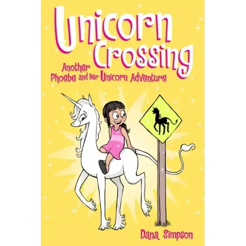 Unicorn Crossing: Another Phoebe and Her Unicorn Adventure Volume 5