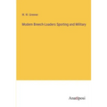 Modern Breech-Loaders Sporting and Military
