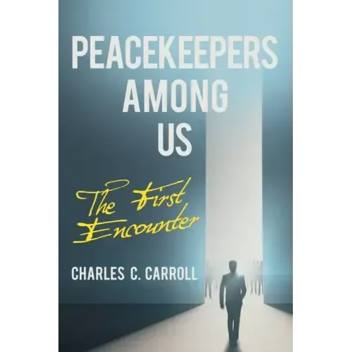 Peacekeepers Among Us: The First Encounter