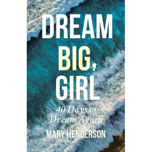 Dream Big, Girl