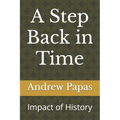A Step Back in Time: Impact of History