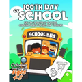 100th Day of School Coloring Book for Kids ages 4-8: Fun & Easy 100th Day of School Coloring pages for Kids, Toddlers and Preschool - 100th Day of Sch