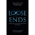 Loose Ends: Releasing-Rewiring-Reloving Simplified