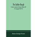 The golden bough: a study in magic and religion (Volume IX); The Scapegoat (Part VI)