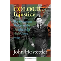 The Colour of Injustice: The Mysterious Murder of the Daughter of a High Court Judge