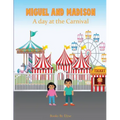 Miguel and Madison A day at the Carnival