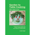 Garden to Table Cooking