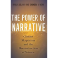 Power of Narrative: Climate Skepticism and the Deconstruction of Science